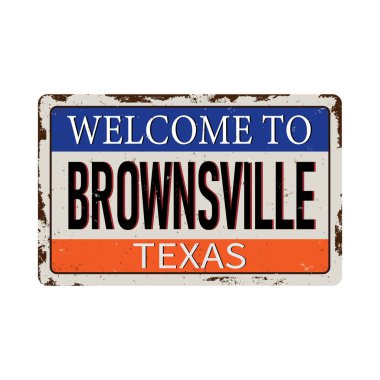 Hoşgeldiniz Brownsville Texas vintage paslı metal işareti beyaz bir arka plan, vektör illüstrasyon üzerinde