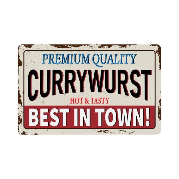 Beyaz bir arka plan üzerinde currywurst vintage paslı metal işareti — Stok Vektör