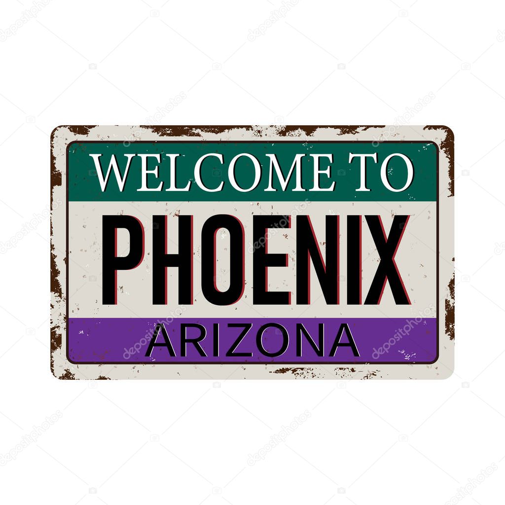 Welcome to Phoenix Arizona vintage rusty metal sign on a white background, vector illustration