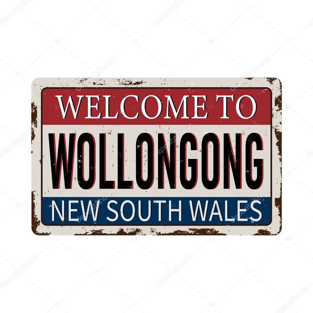 welcome to Wollongong australia rusty plaque sign