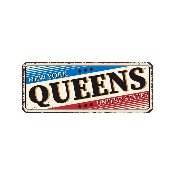 Bem-vindo ao sinal de metal enferrujado vintage das rainhas de Nova York em um fundo branco, ilustração vetorial —  Vetores de Stock