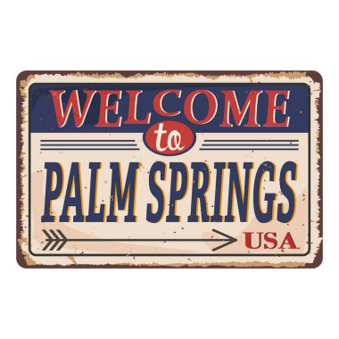 Hoşgeldiniz Palm Springs vintage paslı metal işareti beyaz bir arka plan, vektör illüstrasyon üzerinde