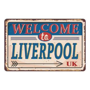 İngiltere şehirlerretro Liverpool Vintage işareti hoş geldiniz. Eski paslı arka planda seyahat destinasyonları teması.