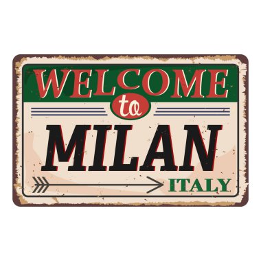 Hoşgeldiniz Milan İtalya vintage paslı metal işareti beyaz bir arka plan, vektör illüstrasyon