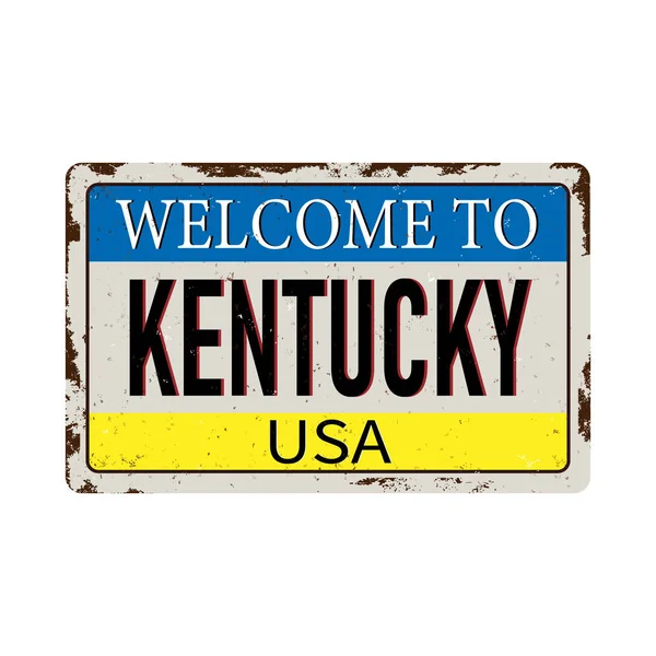 Kentucky vintage paslı metal işareti beyaz bir arka plan üzerinde hoş geldiniz, illüstrasyon vektör — Stok Vektör