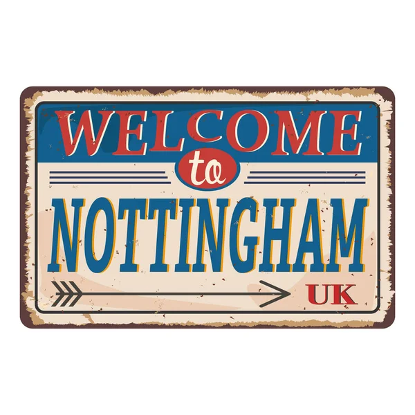 Ciudades del Reino Unido retro bienvenida a Nottingham Vintage signo. Tema de destinos de viaje sobre fondo oxidado viejo . — Vector de stock
