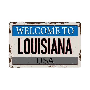 Louisiana vintage paslı metal işareti beyaz bir arka plan üzerinde hoş geldiniz, illüstrasyon vektör