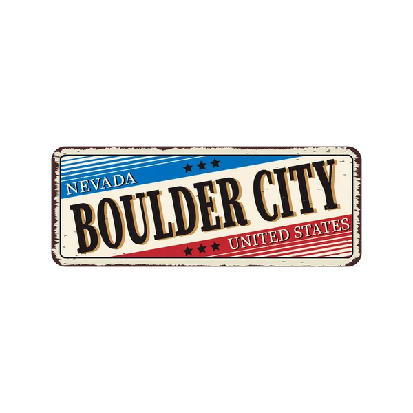 Welcome to Boulder City vintage rusty metal sign vector illustration — Stock Vector