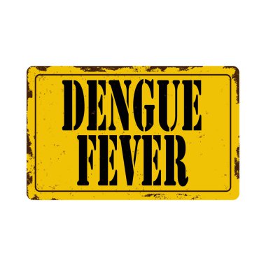 Beyaz arka plan üzerinde Dang Humması vintage paslı metal işareti, vektör illüstrasyon