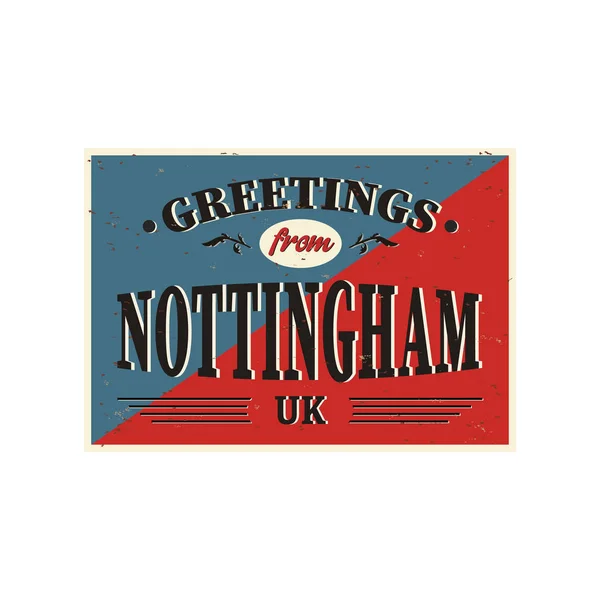 Uk cities retro greetings from nottingham vintage sign. Reiseziele Thema auf altem rostigen Hintergrund. — Stockvektor