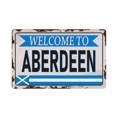 Aberdeen Vintage işareti retro hoş geldiniz. Eski paslı arka planda seyahat destinasyonları teması.