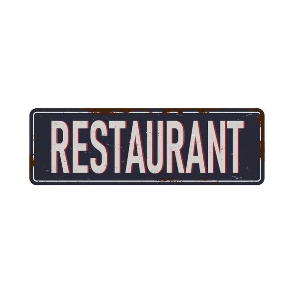 Cartel metálico oxidado vintage del restaurante sobre fondo blanco, ilustración vectorial — Vector de stock