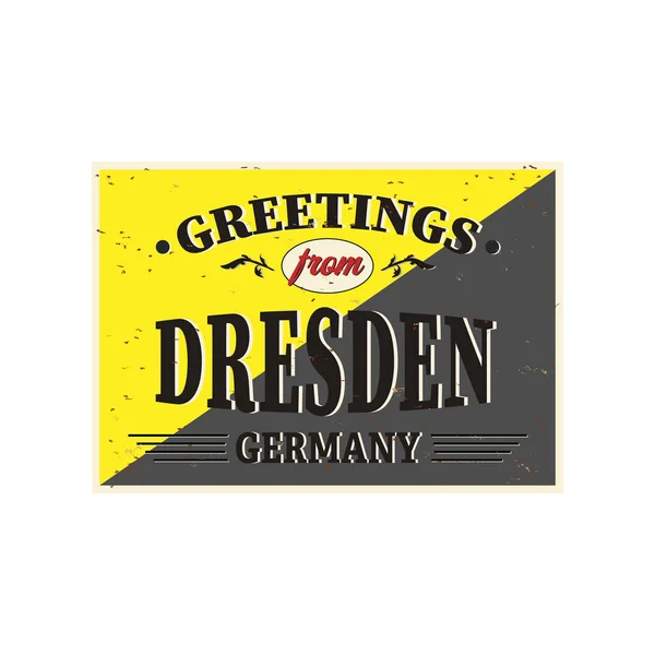 Vintage Touristic Greeting Card - Dresden, Alemanha - Vector EPS10. Os efeitos Grunge podem ser facilmente removidos para um novo sinal limpo . —  Vetores de Stock