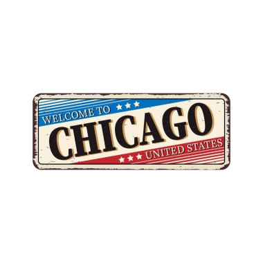 Hoşgeldiniz Chicago vintage paslı metal işareti beyaz bir arka plan, vektör illüstrasyon üzerinde