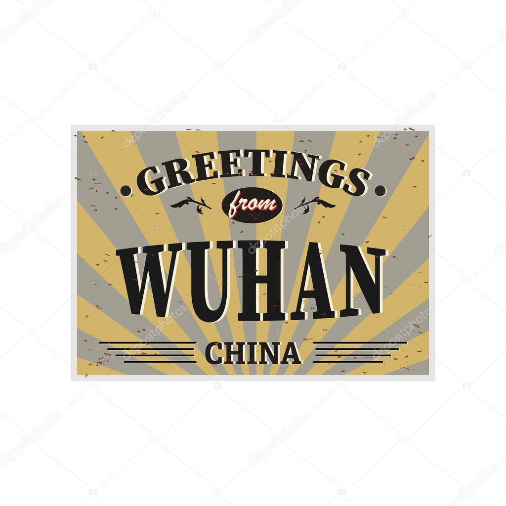 Vintage Touristic Greeting Card - Wuhan China -  . Grunge effects can be easily removed for a brand new, clean sign.