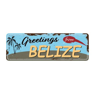 Belize Vintage teneke tabelasından Retro hatıraları ya da paslı kartpostal şablonlarıyla selamlar. Eski kağıt.