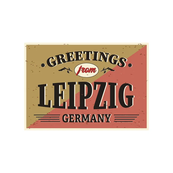 Tarjeta de felicitación turística Vintage - Leipzig, Alemania - Vector EPS10. Los efectos grunge se pueden quitar fácilmente para un signo nuevo y limpio . — Archivo Imágenes Vectoriales