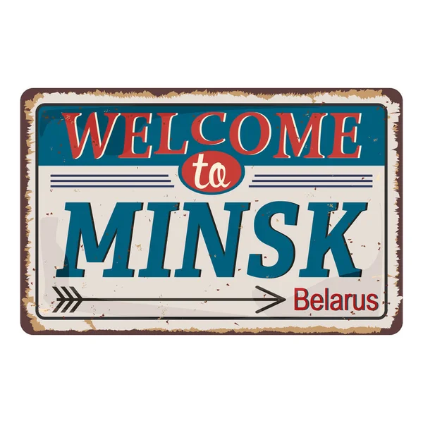 Välkommen till Minsk tecken på en vit bakgrund rostad metall plåt — Stock vektor