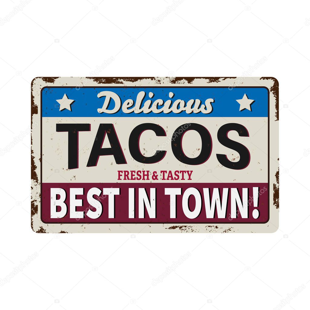 Tacos Vector retro sign template for traditional taco meal in Mexican restaurants. Hot and spicy Mexican tacos advertise on old metal background.