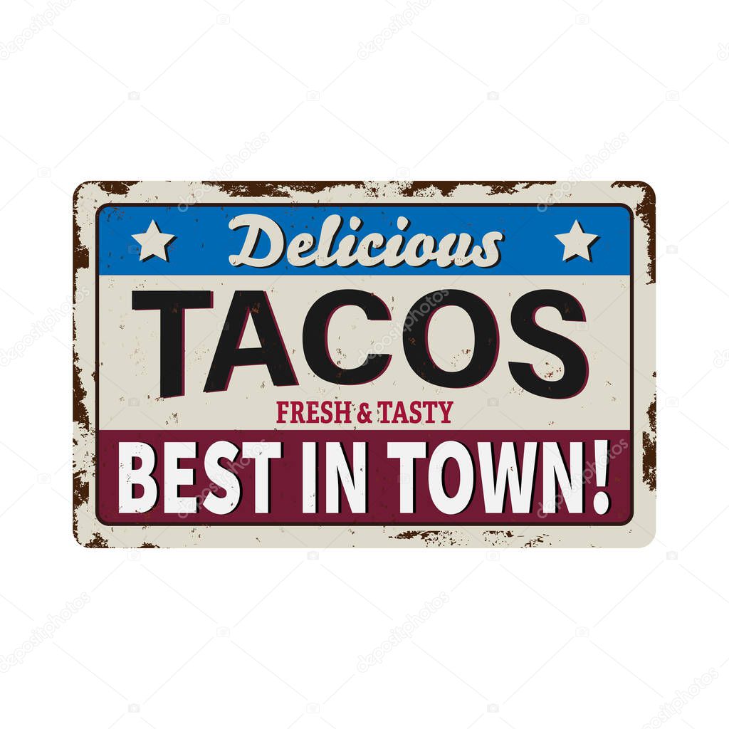 Tacos Vector retro sign template for traditional taco meal in Mexican restaurants. Hot and spicy Mexican tacos advertise on old metal background