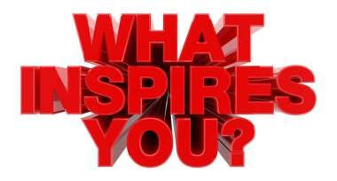 Ne Inspires You? beyaz arka plan illüstrasyon 3d render üzerinde kırmızı kelime