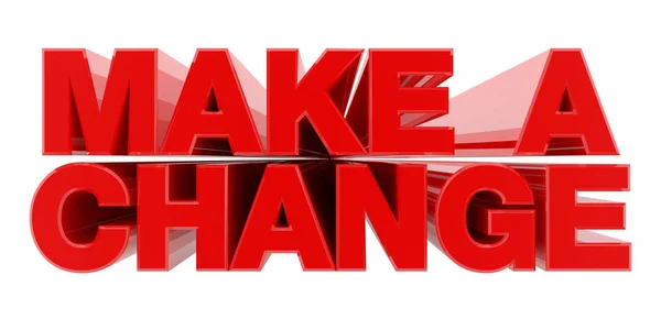 MAKE A CHANGE red word on white background illustration 3D rendering — Stock Photo, Image