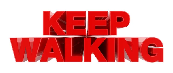 KEEP WALKING palavra vermelha no fundo branco ilustração 3D renderização — Fotografia de Stock