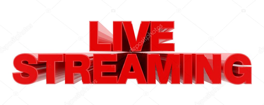 LIVE STREAMING red word on white background illustration 3D rendering