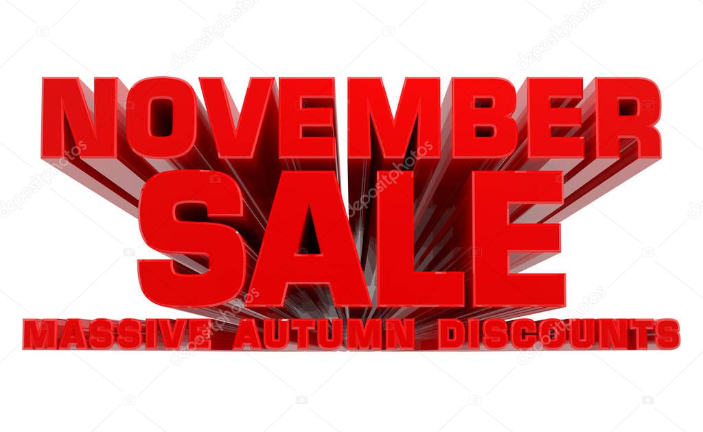 3D NOVEMBER SALE MASSIVE AUTUMN DISCOUNTS word on white background 3d rendering