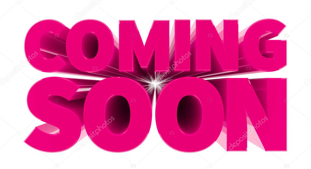 COMING SOON pink word on white background illustration 3D rendering
