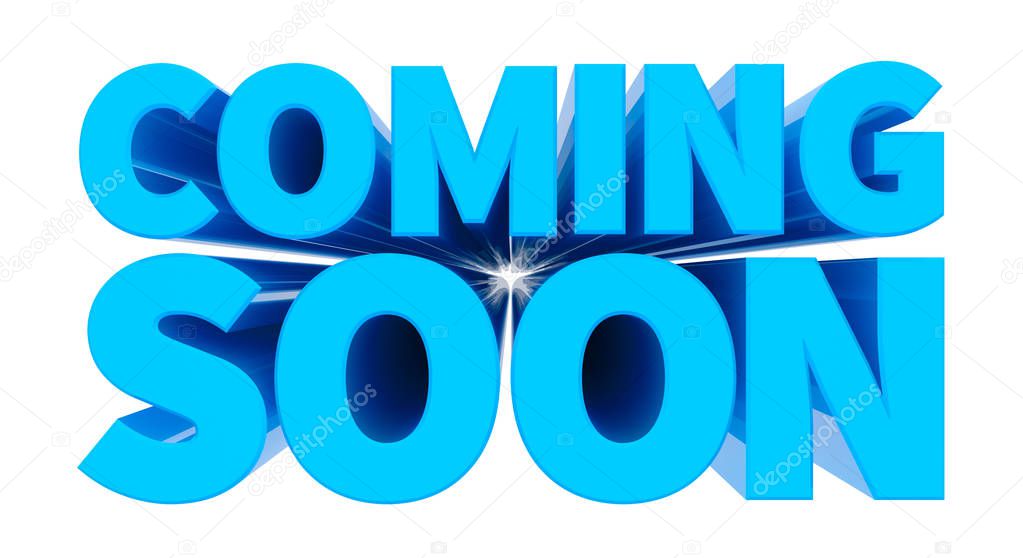 COMING SOON blue word on white background illustration 3D rendering