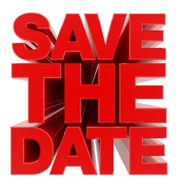 SAVE THE DATE word on white background illustration 3D rendering — Stock Photo, Image