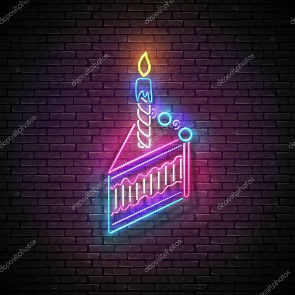 Glow Signboard with Piece of Cake and Candle. Holiday Flyer, Happy Birthday Greeting Card. Neon Light Poster, Banner, Invitation. Seamless Brick Wall. Vector 3d Illustration. Clipping Mask, Editable