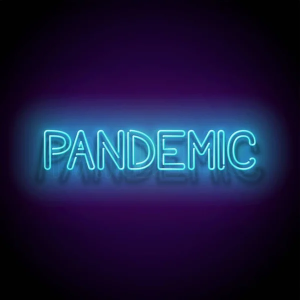 Glow Signboard Met Pandemic Inscription Template Voor Coronavirus Pandemie Informeren — Stockvector