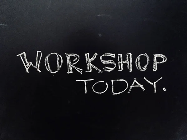 Workshop Hoje Manuscrito Quadro Negro Como Arquivo Jpg — Fotografia de Stock