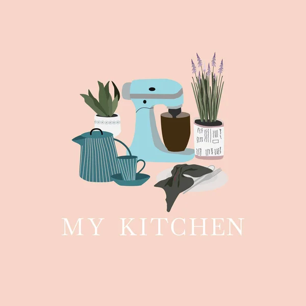 Коллекция с кухонной утварью: миксер, чайник, чашка, тарелка, цветы. Кухонная фраза. Красочная векторная иллюстрация в современном скандинавском стиле для печати, баннера, открытки, плаката — стоковый вектор