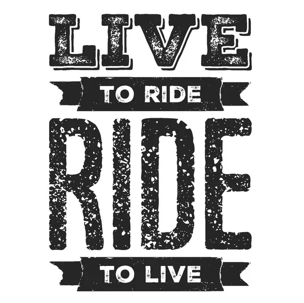乗るに住んでいます。クールなバイカー t シャツの引用。オートバイの印刷、バナー、ポスター. — ストックベクタ