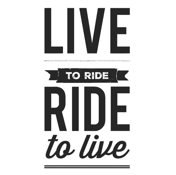 Живи, щоб їхати. Крута велосипедна цитата для футболки. Друк мотоцикла, банер, плакат . — стоковий вектор
