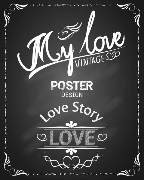 My love vintage blackboard poster design — Stock Vector