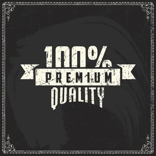 Premium quality label design on blackboard texture — Stock Vector