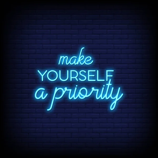 Neon Make Yourself Priority Lettering Dark Brick Wall Background — Stock Vector