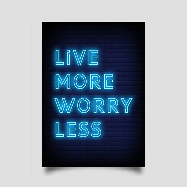 Leef Meer Zorgen Minder Voor Poster Neon Stijl Moderne Citaat — Stockvector