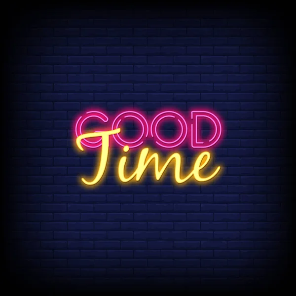 Good Time Neon Text Sign Vector Light Banner Poster Vector — Stock Vector