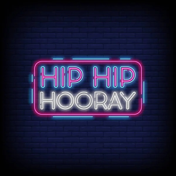 Hip Hip Hooray Neon Text Vector Brick Wall Sfondo Design — Vettoriale Stock