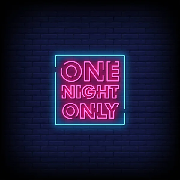 Jedna Noc Tylko Neon Znak Tle Ściany Cegły — Wektor stockowy
