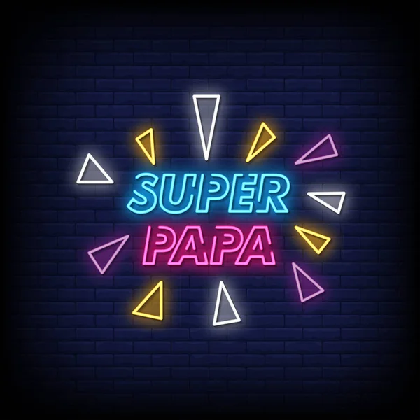Super Papa Neon Sign Brick Wall Background — Stock Vector