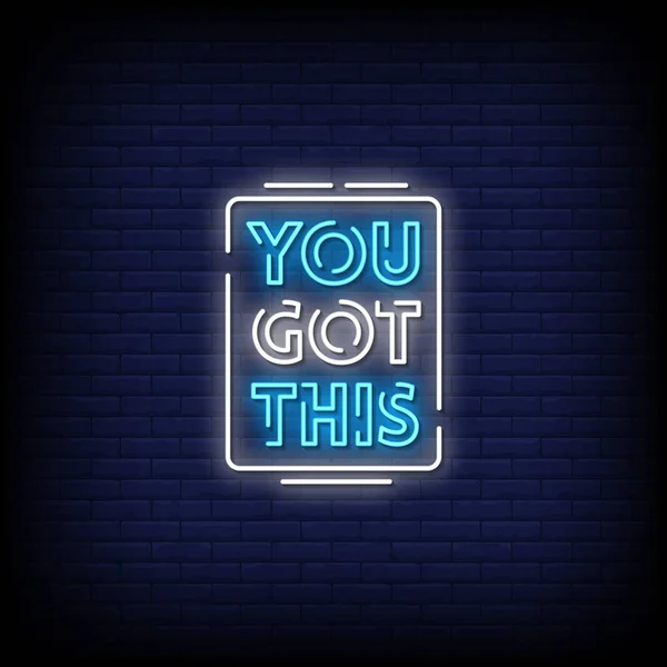 You Got Lettering Neon Sign — Stock Vector