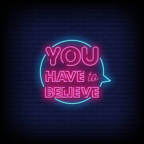 You Have Believe Neon Sing Blue Brick Wall Background — Stock Vector