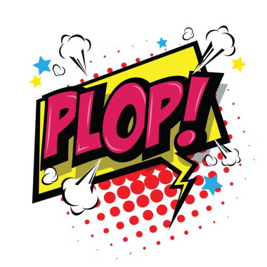Plop! Komik konuşma balonu, çizgi film. Sanat ve illüstrasyon vektör dosyası.