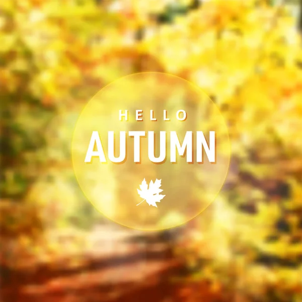 Moderna hösten bakgrund. Suddig skog i solig dag. Gyllene färgade träd. Hej hösten gratulationskort med maple leaf och bokeh ljus. Oskärpa vektor illustration bakgrund. — Stock vektor